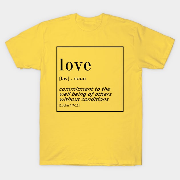 LOVE - 1 John 4:7-12 | Christian Quotes T-Shirt by Hoomie Apparel